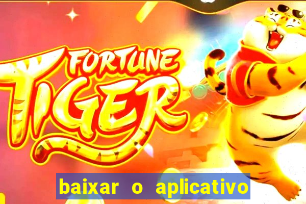 baixar o aplicativo vai de bet